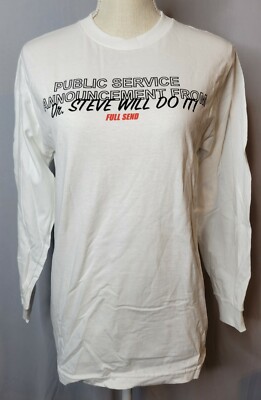 Full Send Long-sleeves Tshirt, Public Service Announcement, Dr. Steve, NWT, S/P 