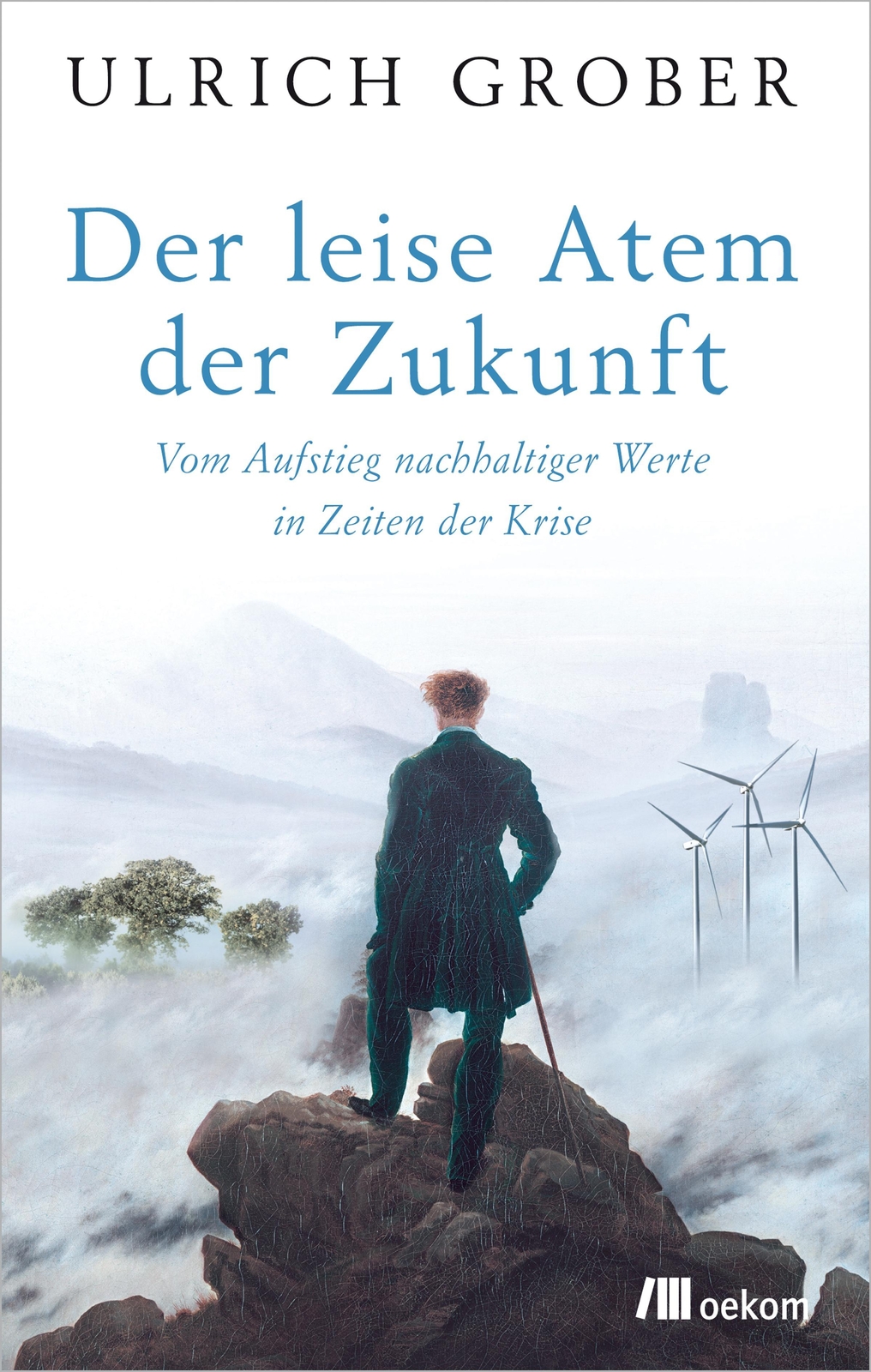 Thumbnail - Der Leise Atem Der Zukunft, Ulrich Grober