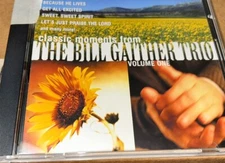 Classic Moments With The Bill Gaither Trio Vol 1 Southern Gospel Music CD 3G4