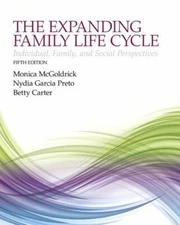 The Expanded Family Life Cycle : Individual, Family, and Social Perspectives by 