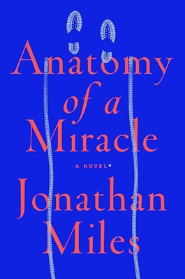 #ad Anatomy of a Miracle: A Novel* Hardcover By Miles Jonathan VERY GOOD $4.08