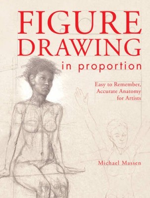 Figure Drawing in Proportion: Easy to Remember, Accurate Anatomy for  - GOOD