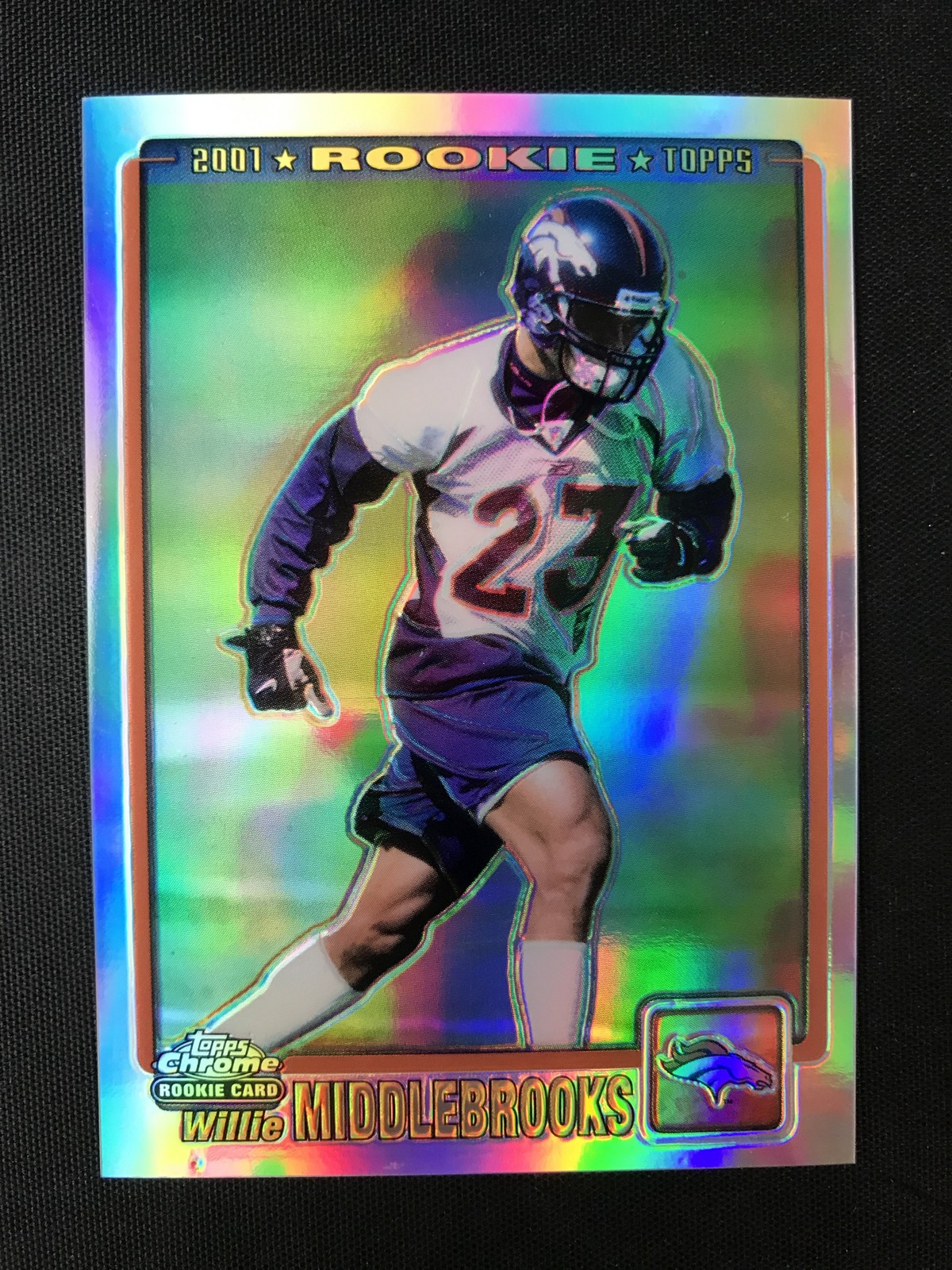 2001 Topps Chrome #256 Willie Middlebrooks Refractor /999 Denver Broncos