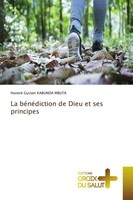 Honoré Gyslain Kabunda Mbuta | La BéNéDiction De Dieu Et Ses Principes | Buch