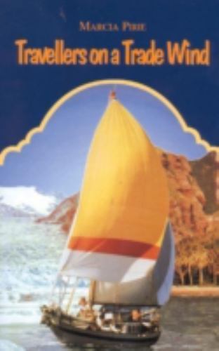 Travellers on a Trade Wind by Marcia Pirie (1998, Trade Paperback)