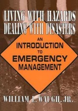 Living with Hazards, Dealing with Disasters: ...