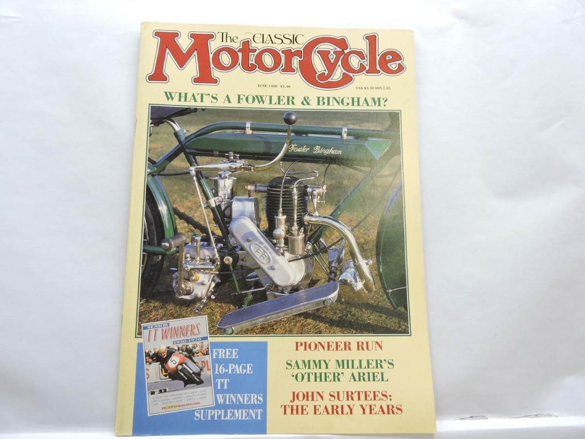 The Classic Motorcycle Magazine June 1988 Fowler & Bingham