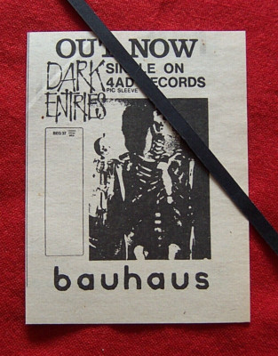 BAUHAUS DARK ENTRIES SINGLE  4AD RECORDS 1980 ORIGINAL GIG ADVERT 