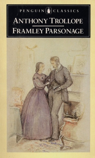 Framley Parsonage by Anthony Trollope (Paperback Book)