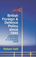 Robert Self | British Foreign And Defence Policy Since 1945 | Buch | Englisch