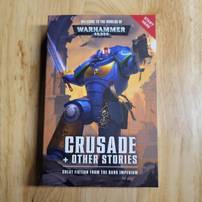 Crusade + Other Stories - Warhammer 40,000 Paperback