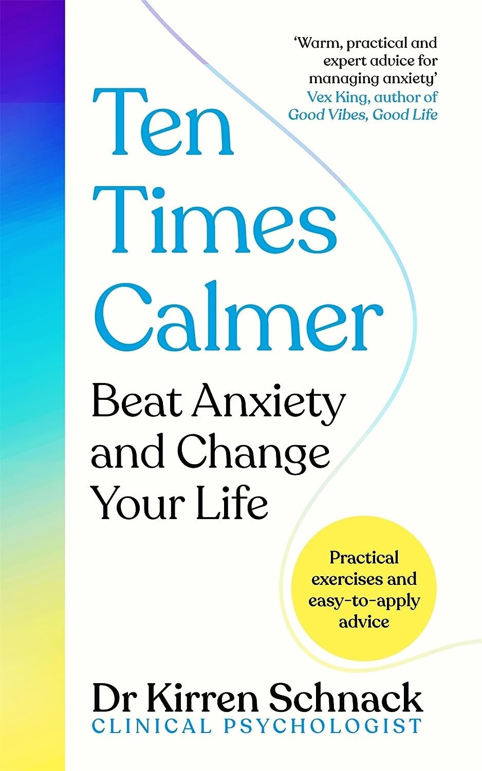 Dr Kirren Schnack Unisex Ten Times Calmer: Beat Anxiety And Change Your Life - Image 2