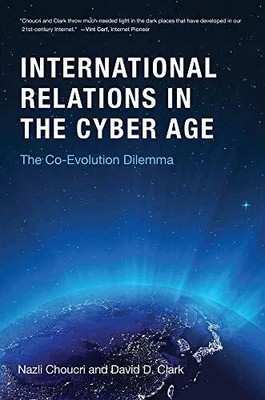 Cyberspace and International Relations The Co Evolution Dilemma