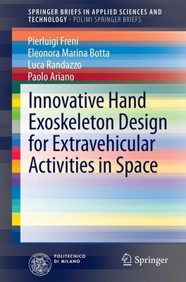Innovative Hand Exoskeleton Design for Extravehicular Activities in Space Pierlu