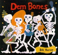 Dem Bones (Viking Kestrel picture books), Bob...