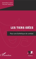 Les Tiers IdéEs Pour Une EsthéTique De Combat Philippe Tancelin (U. A.) Buch