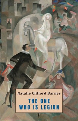 The One Who Is Legion Natalie Clifford Barney Taschenbuch Englisch 2023