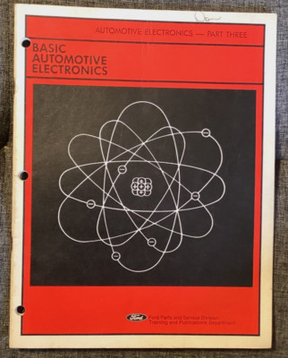 1982 FORD BASIC AUTOMOTIVE ELECTRONICS PART THREE TRAINING MANUAL. CTP-1982-6