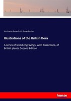 Illustrations Of The British Flora Worthington George Smith