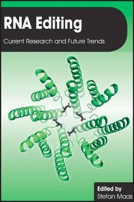 RNA Editing: Current Research and Future Trends by Stefan Maas (English) Hardcov