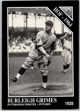 #25 Burleigh Grimes HOF 1991 TSN Conlon Collection Pittsburgh Pirates