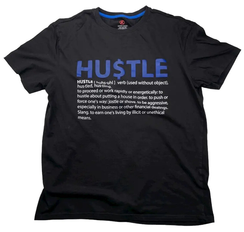 Hustlers Gonna Hustle T-Shirt Hustlers Gonna Hustle T-Shirt