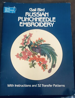 Dover Russian Punchneedle Embroidery by Gail Bird 32 Transfers Instructions Plus