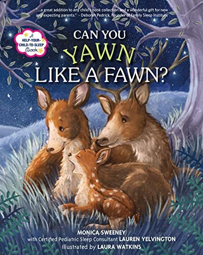 Can You Yawn Like a Fawn?: A Help Yo..., Monica Sweeney