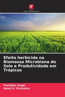 Pratibha Singh (U. A.) | Efeito Herbicida Na Biomassa Microbiana Do Solo E...