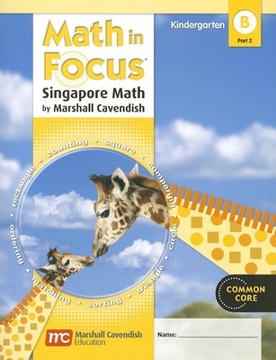 Student Edition, Book B Part 2 Grade K 2012 (Math in Focus: Singapore Math) ...