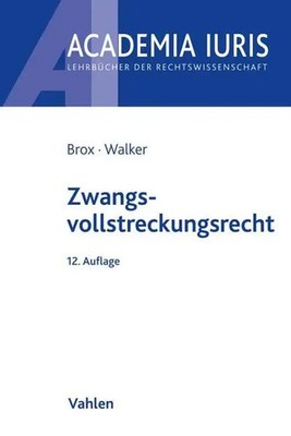 Zwangsvollstreckungsrecht | Hans Brox (u. a.) | Taschenbuch | Academia Iuris