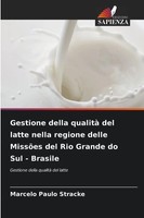 Marcelo Paulo Stracke | Gestione Della Qualità Del Latte Nella Regione Delle...