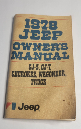 1978 Original Jeep CJ-5 CJ-7 Cherokee Wagoneer Truck Owners Manual