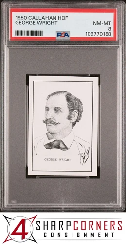 1950 CALLAHAN HALL OF FAME GEORGE WRIGHT PSA 8