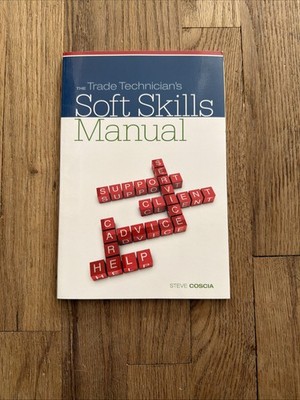 The Trade Technicians Soft Skills Manual Paperback Steve Coscia