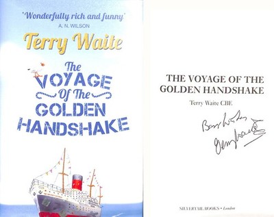 The Voyage of the Golden Handshake, Signed by the author by Waite, Terry