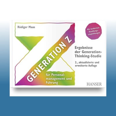 Generation Z für Personalmanagement und Führung | Rüdiger Maas | Ungelesen