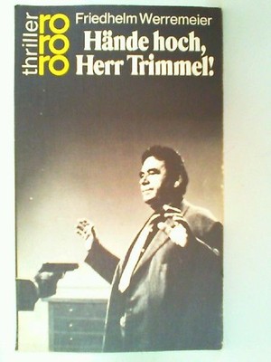 Hände hoch, Herr Trimmel! : Kriminalroman. rororo ; 2258 : rororo-Thriller Werre