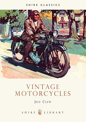 VINTAGE MOTORCYCLES (SHIRE LIBRARY) By Jeff Clew *Excellent Condition*