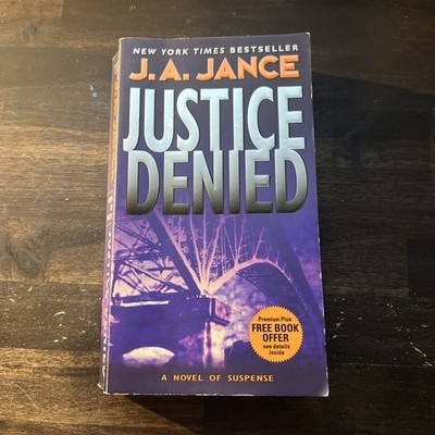Justice Denied: A J. P. Beaumont Novel by Jance, J. A