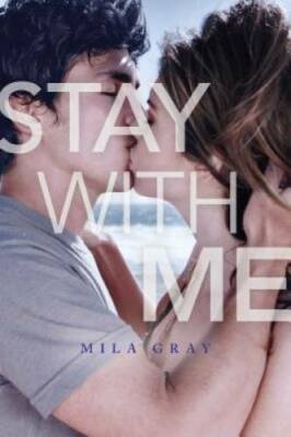Stay with Me - Paperback By Gray, Mila - VERY GOOD