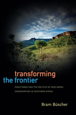 Transforming the Frontier Bram Büscher Taschenbuch Einband - flex.(Paperback)