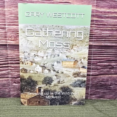 Gathering Moss Growing Up in the Wild Midwest Mo River Tales Paperback Excellent