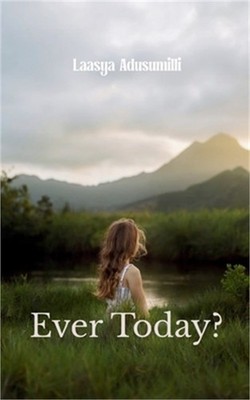 Ever Today? Duality of All (Paperback or Softback)
