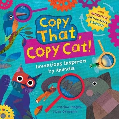 Copy That, Copy Cat!: Inventions Inspired by Animals (Interactive Science Surpri