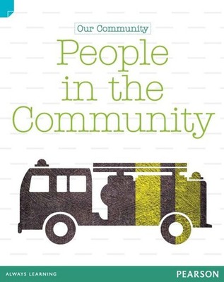 Discovering History (Lower Primary) Our Community: People in the Community (Read