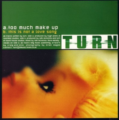 Turn - Too Much Make Up (7'', Single)