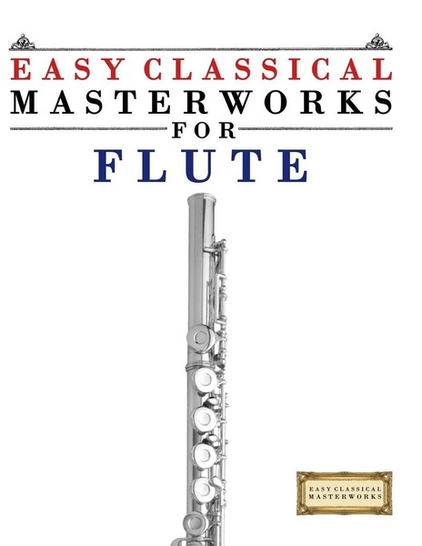 E. C. Masterworks | Easy Classical Masterworks For Flute | Taschenbuch (2025)-image