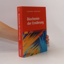 Biochemie der Ernährung  |  Gertrud Rehne...