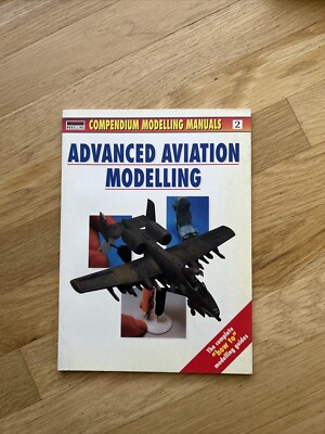 Modelling Manuals Ser.: Advanced Aviation Modelling by Jerry Scutts (1998, Trade